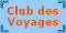 Club des Voyages&trade;